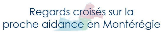 regards-croises-sur-la-proche-aidance-en-monteregie
